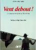 Vent debout!